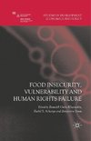 Food Insecurity, Vulnerability and Human Rights Failure