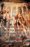 Informal Empire and the Rise of One World Culture