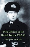 Irish Officers in the British Forces, 1922-45