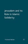 Jerusalem and Its Role in Islamic Solidarity