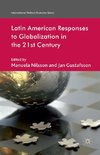 Latin American Responses to Globalization in the 21st Century