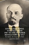 Lenin's Electoral Strategy from 1907 to the October Revolution of 1917