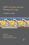 LGBT Activism and the Making of Europe