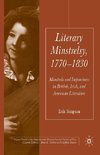 Literary Minstrelsy, 1770-1830