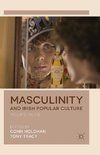 Masculinity and Irish Popular Culture