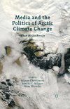 Media and the Politics of Arctic Climate Change