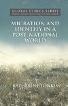 Migration and Identity in a Post-National World