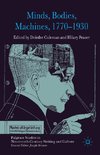 Minds, Bodies, Machines, 1770-1930