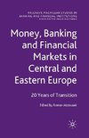 Money, Banking and Financial Markets in Central and Eastern Europe