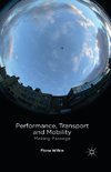 Performance, Transport and Mobility