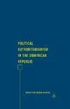 Political Authoritarianism in the Dominican Republic