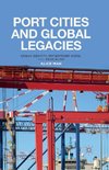 Port Cities and Global Legacies