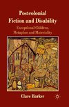 Postcolonial Fiction and Disability