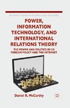 Power, Information Technology, and International Relations Theory