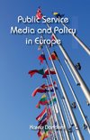 Public Service Media and Policy in Europe