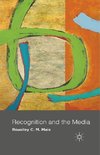 Recognition and the Media