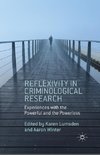 Reflexivity in Criminological Research