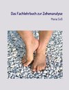 Das Fachlehrbuch zur Zehenanalyse