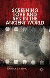 Screening Love and Sex in the Ancient World