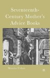 Seventeenth-Century Mother's Advice Books