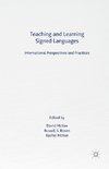 Teaching and Learning Signed Languages