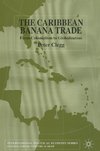 The Caribbean Banana Trade