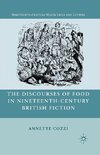 The Discourses of Food in Nineteenth-Century British Fiction