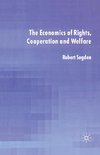 The Economics of Rights, Co-operation and Welfare