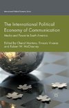 The International Political Economy of Communication