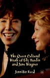 The Queer Cultural Work of Lily Tomlin and Jane Wagner