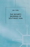 The Security Dilemmas of Southeast Asia