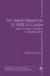 The Transformation of State Socialism