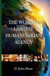 The World's Largest Humanitarian Agency