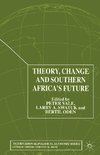 Theory, Change and Southern Africa