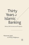 Thirty Years of Islamic Banking