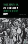 Trade, Reputation, and Child Labor in Twentieth-Century Egypt