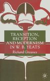 Transition, Reception and Modernism