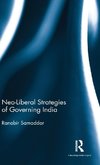 Neo-Liberal Strategies of Governing India