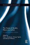 Anderson, P: Future of Quality News Journalism