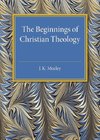 The Beginnings of Christian Theology