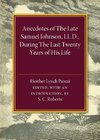 Anecdotes of the Late Samuel Johnson, During the Last Twenty Years of his Life, by Hesther Lynch Piozzi