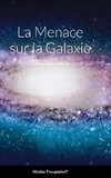 Menace sur la Galaxie