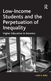 Low-Income Students and the Perpetuation of Inequality