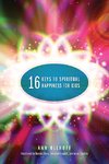 Sixteen Keys to Spiritual Happiness for Kids