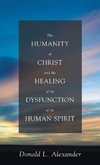 The Humanity of Christ and the Healing of the Dysfunction of the Human Spirit