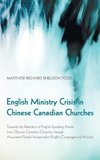 English Ministry Crisis in Chinese Canadian Churches