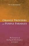 Orange Proverbs and Purple Parables