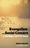 Evangelism and Social Concern in the Theology of Carl F. H. Henry