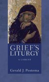 Grief's Liturgy