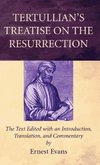 Tertullian's Treatise on the Resurrection